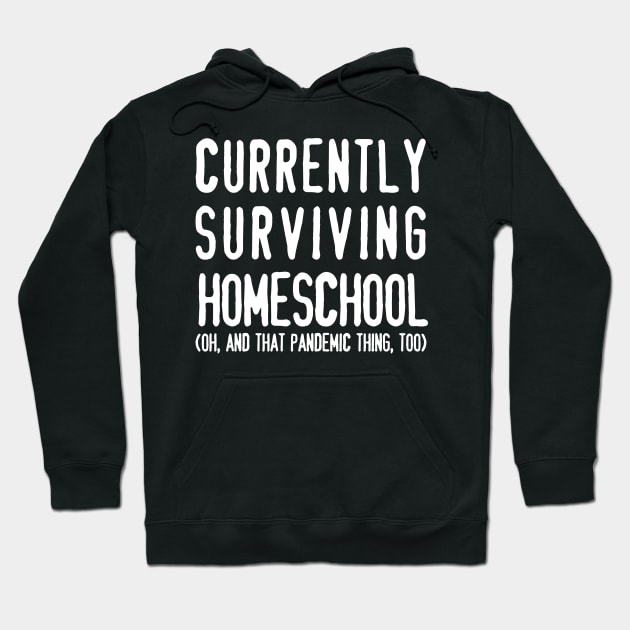 Surviving Homeschool (White) Hoodie by MrPandaDesigns